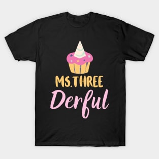 Miss three derful T-Shirt